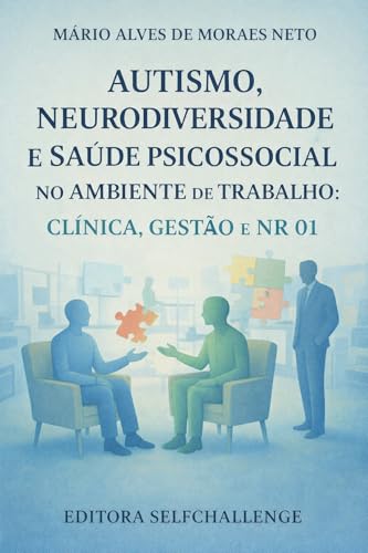 Capa do livro Autismo, Neurodiversidade e Saúde Psicossocial no Ambiente de Trabalho, de Dr. Mário Neto